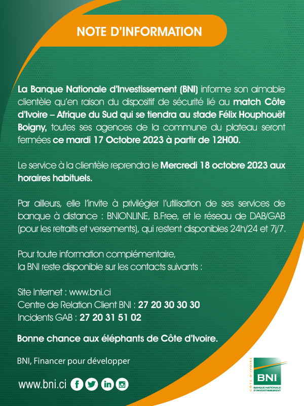 NOTE D'INFORMATION : FERMETURE DE AGENCES DU PLATEAU, MATCH DE LA CAN AU FÉLICITA